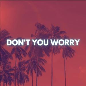 Don't you worry (Instrumental)