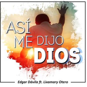 Asi me dijo Dios (feat. Lixamary Otero)