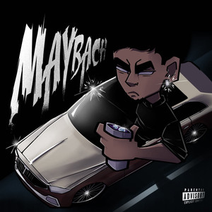 MAYBACH (Explicit)