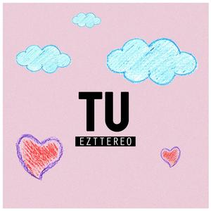 Tu (Explicit)