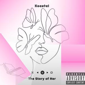 The Story of Her (Explicit)