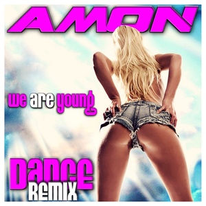 We Are Young (Dance Remix Extended)