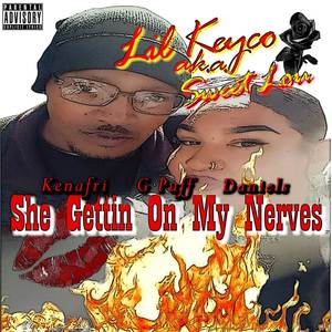 She Gettin On My Nerves (Explicit)