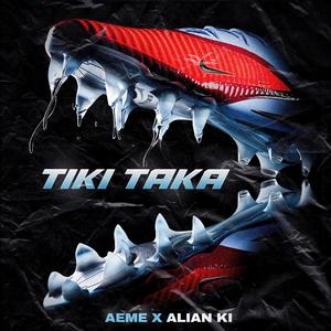 Tiki Taka (feat. Alian Ki & JotaDejota)