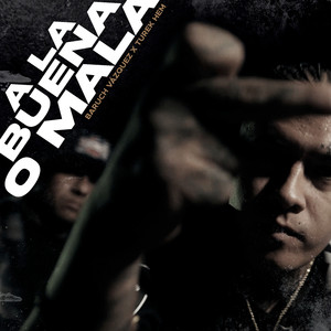 A La Buena o Mala (Explicit)