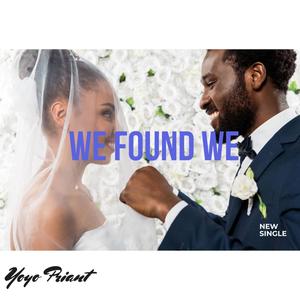 We Found We