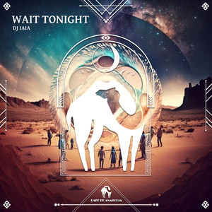 Wait Tonight (Extended Mix)