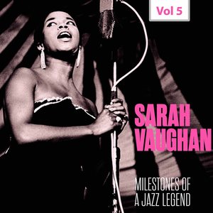 Milestones of a Jazz Legend - Sarah Vaughan, Vol. 5 (1957)