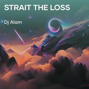 Strait the Loss