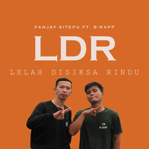 LDR (Lelah Disiksa Rindu)