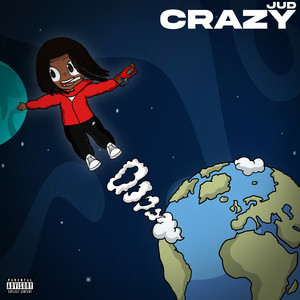 Crazy (Explicit)