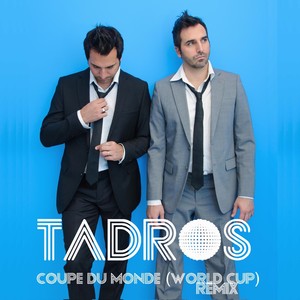 La Coupe du Monde (World Cup Remix) - Single