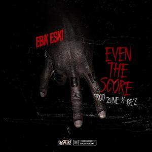 Even The Score (Explicit)