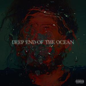 Deep End Of The Ocean (Explicit)