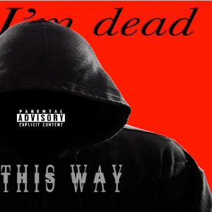 Till I'm Dead (Explicit)