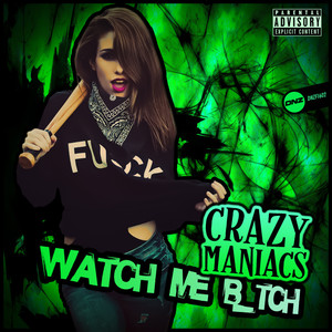 Watch Me B_itch (Explicit)