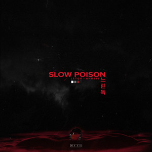 SLOW POISON