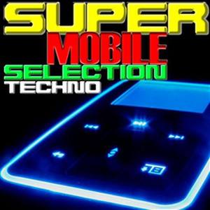 Super Mobile Selection Techno