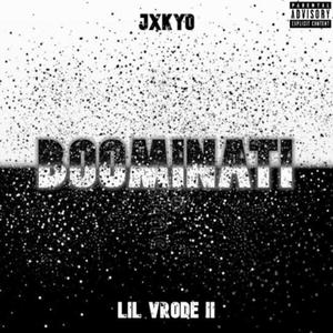 Boominati (feat. Lil Vrode ii) (Explicit)