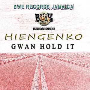 Gwan Hold It