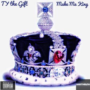 Make Me King (Explicit)