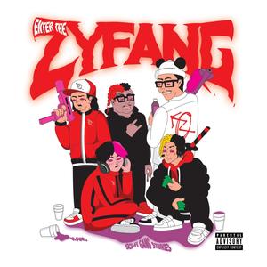 Enter The Zyfang (Explicit)