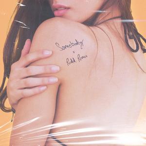 SOMEBODY (REDD Remix)