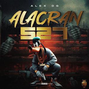 ALACRAN 527 (feat. Alex OG) [Explicit]