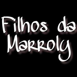 Filhos da Marroly (feat. Santy) [Explicit]