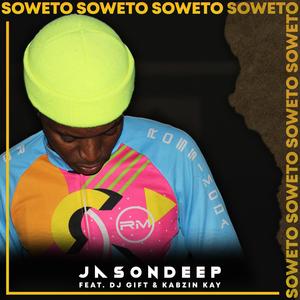 Soweto (feat. DJ Gift & Kabzin Kay)