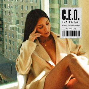 C.E.O (La La La) (Explicit)