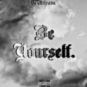 Be Yourself (Explicit)