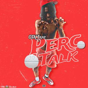 Perc Talk (Explicit)