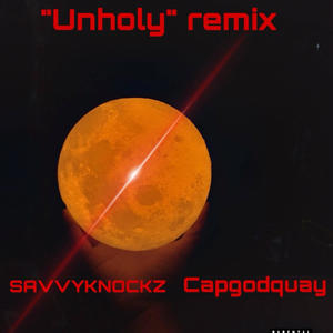Unholy (feat. Capgodquay) (Remix)