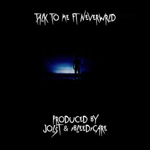 Talk to me (feat. nevrwrld & Jolst)