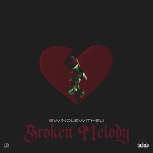Broken Melody (Explicit)