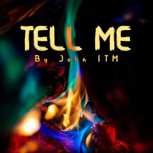 Tell Me