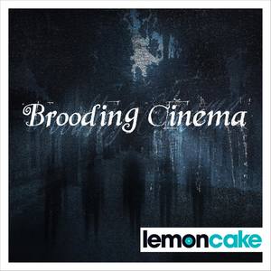 Brooding Cinema