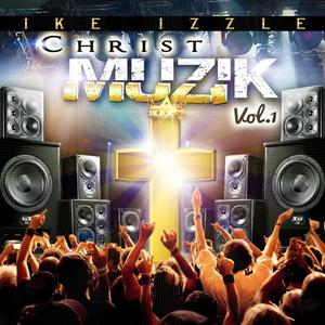 Christ Muzik Vol. 1