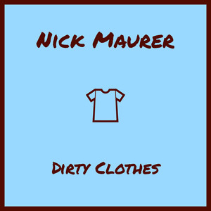 Dirty Clothes (Explicit)