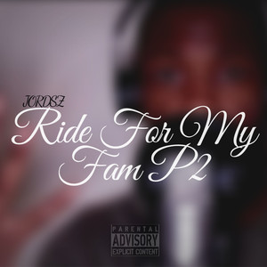 Ride For My Fam, Pt. 2