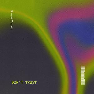 Don't Trust