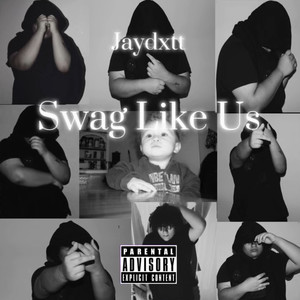 Swag Like Us (Explicit)