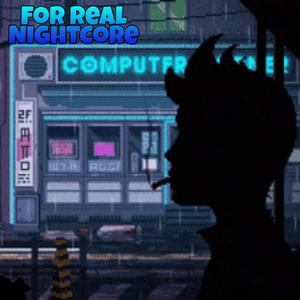 For Real (Nightcore) (Explicit)