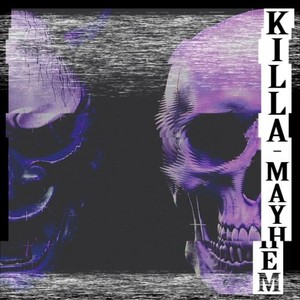 Killa Mayhem (Explicit)
