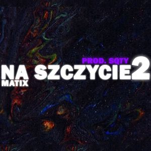 NA SZCZYCIE 2 (Explicit)