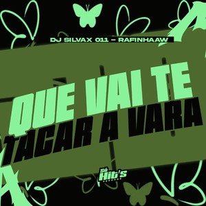Que Vai te Tacar a Vara (Explicit)