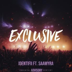 Exclusive (feat. Identifii) [Explicit]