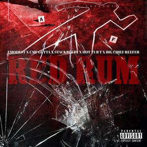 Red Rum (feat. e-modest, stackboi ty, big chief reefer & hottub t) [Explicit]