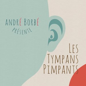 Les tympans pimpants